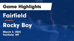 Fairfield  vs Rocky Boy  Game Highlights - March 4, 2023
