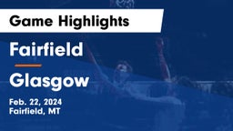 Fairfield  vs Glasgow  Game Highlights - Feb. 22, 2024