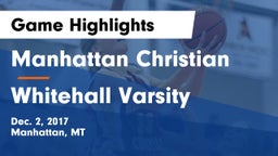 Manhattan Christian  vs Whitehall Varsity Game Highlights - Dec. 2, 2017