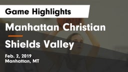 Manhattan Christian  vs Shields Valley  Game Highlights - Feb. 2, 2019