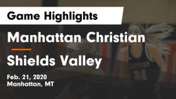 Manhattan Christian  vs Shields Valley  Game Highlights - Feb. 21, 2020