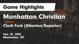 Manhattan Christian  vs Clark Fork (Alberton/Superior)  Game Highlights - Feb. 29, 2020