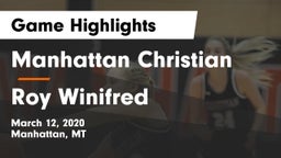 Manhattan Christian  vs Roy Winifred Game Highlights - March 12, 2020