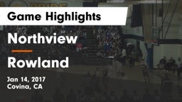 Northview  vs Rowland Game Highlights - Jan 14, 2017