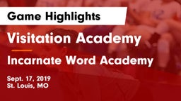 Visitation Academy  vs Incarnate Word Academy  Game Highlights - Sept. 17, 2019