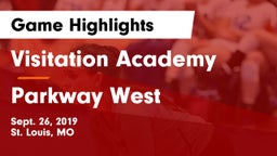 Visitation Academy  vs Parkway West Game Highlights - Sept. 26, 2019