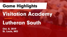 Visitation Academy  vs Lutheran  South Game Highlights - Oct. 8, 2019