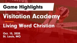 Visitation Academy  vs Living Word Christian  Game Highlights - Oct. 15, 2020