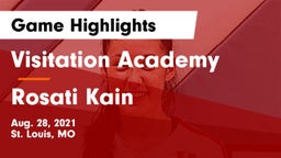 Visitation Academy  vs Rosati Kain Game Highlights - Aug. 28, 2021