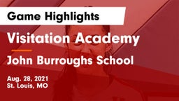 Visitation Academy  vs John Burroughs School Game Highlights - Aug. 28, 2021