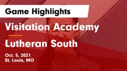 Visitation Academy  vs Lutheran South   Game Highlights - Oct. 5, 2021