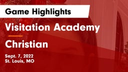 Visitation Academy vs Christian  Game Highlights - Sept. 7, 2022