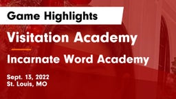 Visitation Academy vs Incarnate Word Academy Game Highlights - Sept. 13, 2022