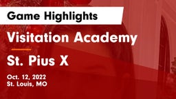 Visitation Academy vs St. Pius X  Game Highlights - Oct. 12, 2022