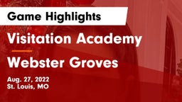 Visitation Academy vs Webster Groves  Game Highlights - Aug. 27, 2022