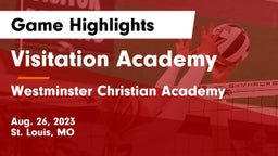 Visitation Academy vs Westminster Christian Academy Game Highlights - Aug. 26, 2023