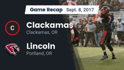 Recap: Clackamas  vs. Lincoln  2017