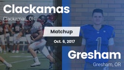 Matchup: Clackamas High vs. Gresham  2017