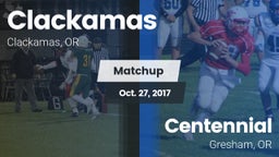 Matchup: Clackamas High vs. Centennial  2017