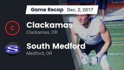 Recap: Clackamas  vs. South Medford  2017