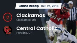 Recap: Clackamas  vs. Central Catholic  2018