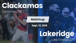 Matchup: Clackamas High vs. Lakeridge  2019