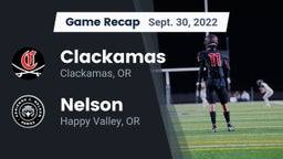 Recap: Clackamas  vs. Nelson  2022