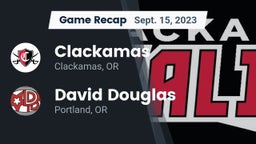 Recap: Clackamas  vs. David Douglas  2023
