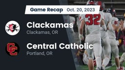 Recap: Clackamas  vs. Central Catholic  2023