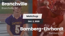 Matchup: Branchville High Sch vs. Bamberg-Ehrhardt  2020