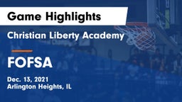 Christian Liberty Academy  vs FOFSA Game Highlights - Dec. 13, 2021
