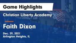 Christian Liberty Academy  vs Faith Dixon Game Highlights - Dec. 29, 2021