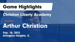Christian Liberty Academy  vs Arthur Christian Game Highlights - Feb. 18, 2022