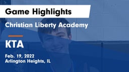 Christian Liberty Academy  vs KTA Game Highlights - Feb. 19, 2022