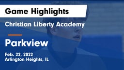 Christian Liberty Academy  vs Parkview Game Highlights - Feb. 22, 2022