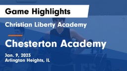 Christian Liberty Academy  vs Chesterton Academy Game Highlights - Jan. 9, 2023