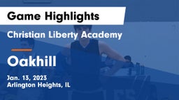 Christian Liberty Academy  vs Oakhill Game Highlights - Jan. 13, 2023