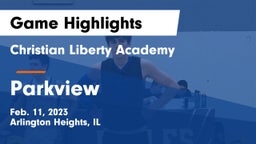 Christian Liberty Academy  vs Parkview Game Highlights - Feb. 11, 2023