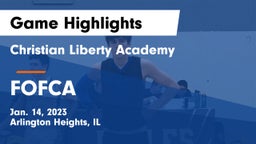 Christian Liberty Academy  vs FOFCA Game Highlights - Jan. 14, 2023