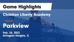 Christian Liberty Academy  vs Parkview Game Highlights - Feb. 24, 2023