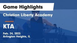 Christian Liberty Academy  vs KTA Game Highlights - Feb. 24, 2023