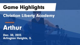 Christian Liberty Academy  vs Arthur Game Highlights - Dec. 30, 2023