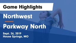 Northwest  vs Parkway North  Game Highlights - Sept. 26, 2019