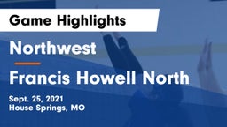 Northwest  vs Francis Howell North Game Highlights - Sept. 25, 2021