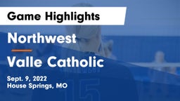 Northwest  vs Valle Catholic  Game Highlights - Sept. 9, 2022