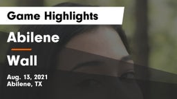 Abilene  vs Wall  Game Highlights - Aug. 13, 2021
