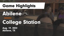 Abilene  vs College Station  Game Highlights - Aug. 19, 2022
