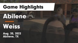 Abilene  vs Weiss  Game Highlights - Aug. 20, 2022