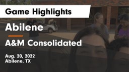 Abilene  vs A&M Consolidated  Game Highlights - Aug. 20, 2022