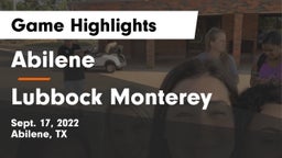 Abilene  vs Lubbock Monterey  Game Highlights - Sept. 17, 2022